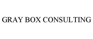 GRAY BOX CONSULTING