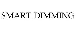 SMART DIMMING