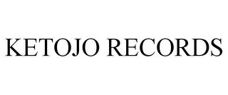 KETOJO RECORDS