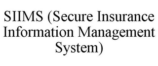 SIIMS (SECURE INSURANCE INFORMATION MANAGEMENT SYSTEM)