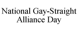 NATIONAL GAY-STRAIGHT ALLIANCE DAY