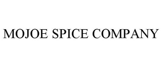 MOJOE SPICE COMPANY