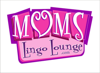 MOMS LINGO LOUNGE.COM