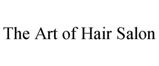 THE ART OF HAIR SALON