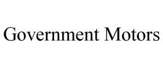 GOVERNMENT MOTORS