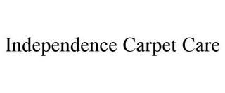 INDEPENDENCE CARPET CARE