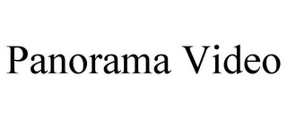 PANORAMA VIDEO