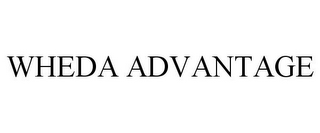 WHEDA ADVANTAGE