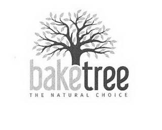 BAKETREE THE NATURAL CHOICE