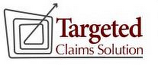 TARGETED CLAIMS SOLUTION