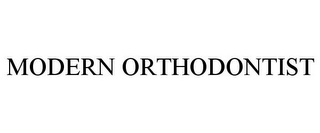 MODERN ORTHODONTIST