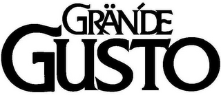 GRÄN'DE GUSTO
