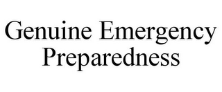 GENUINE EMERGENCY PREPAREDNESS