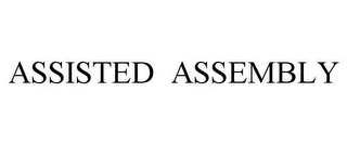 ASSISTED ASSEMBLY