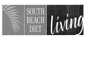 SOUTH BEACH DIET LIVING