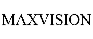 MAXVISION