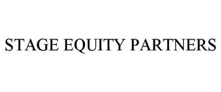 STAGE EQUITY PARTNERS