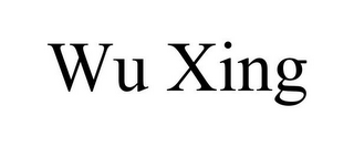 WU XING