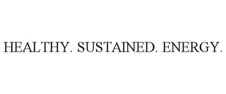 HEALTHY. SUSTAINED. ENERGY.