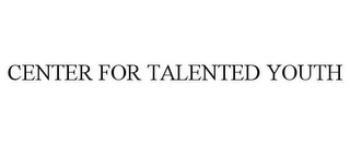 CENTER FOR TALENTED YOUTH