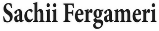 SACHII FERGAMERI