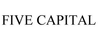 FIVE CAPITAL