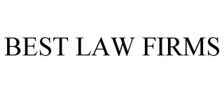 BEST LAW FIRMS