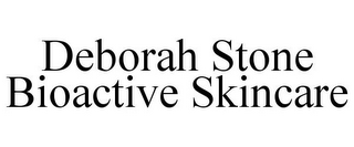 DEBORAH STONE BIOACTIVE SKINCARE