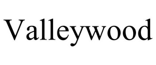 VALLEYWOOD