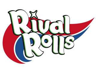 RIVAL ROLLS