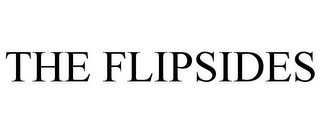 THE FLIPSIDES