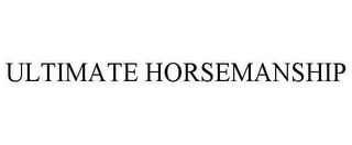 ULTIMATE HORSEMANSHIP