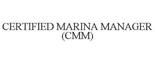 CERTIFIED MARINA MANAGER (CMM)