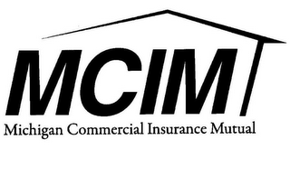 MCIM MICHIGAN COMMERCIAL INSURANCE MUTUAL