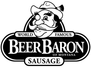 WORLD FAMOUS BEER BARON SAUSAGE OF MONTANA