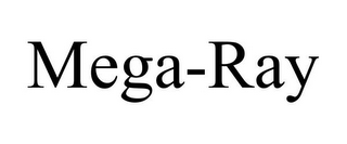 MEGA-RAY