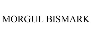 MORGUL BISMARK