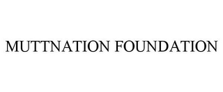 MUTTNATION FOUNDATION