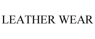 LEATHER WEAR