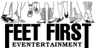 FEET FIRST EVENTERTAINMENT