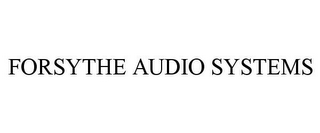 FORSYTHE AUDIO SYSTEMS