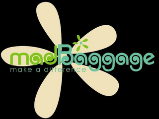 MADBAGGAGE MAKE A DIFFERENCE