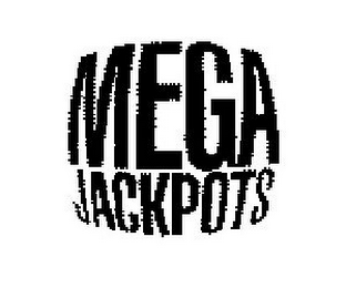 MEGA JACKPOTS