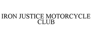 IRON JUSTICE MOTORCYCLE CLUB