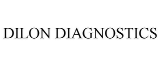 DILON DIAGNOSTICS