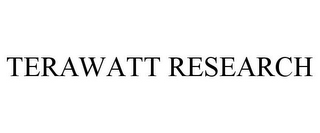 TERAWATT RESEARCH