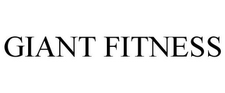 GIANT FITNESS