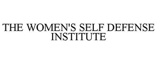 THE WOMEN'S SELF DEFENSE INSTITUTE