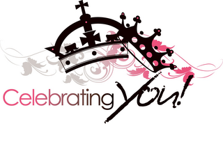 CELEBRATING YOU!