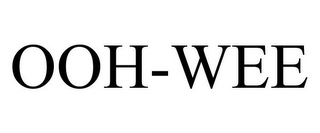 OOH-WEE